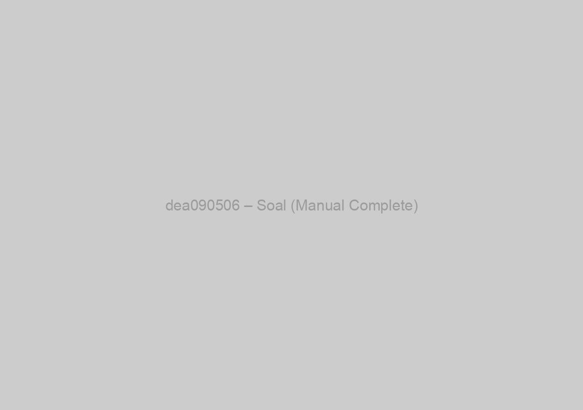 dea090506 – Soal (Manual Complete)
